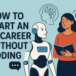 How to Start an AI Career Without Coding Knowledge